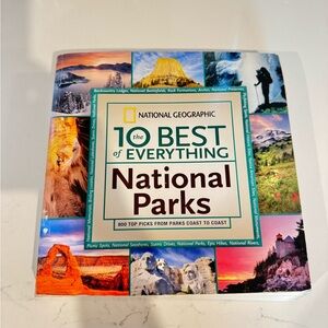 The 10 Best of Everything National Parks Book National Geographic
